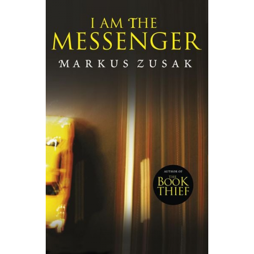 Markus Zusak - I am the Messenger