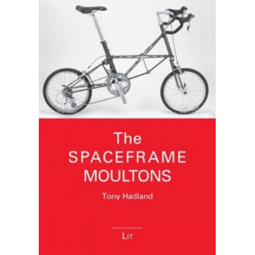 Tony Hadland - The Spaceframe Moultons