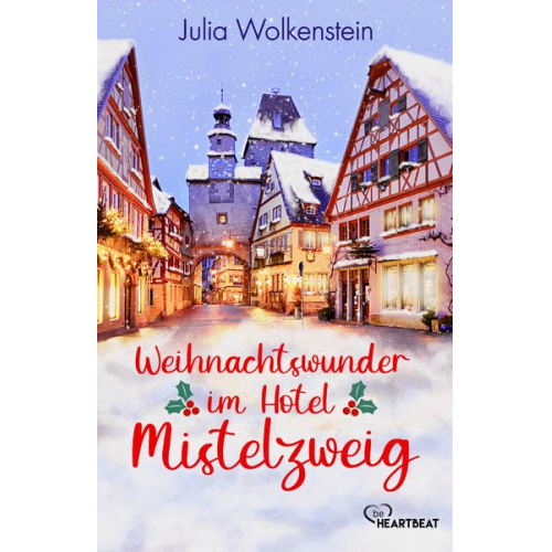 Julia Wolkenstein - Weihnachtswunder im Hotel Mistelzweig