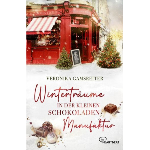 Veronika Gamsreiter - Winterträume in der kleinen Schokoladenmanufaktur