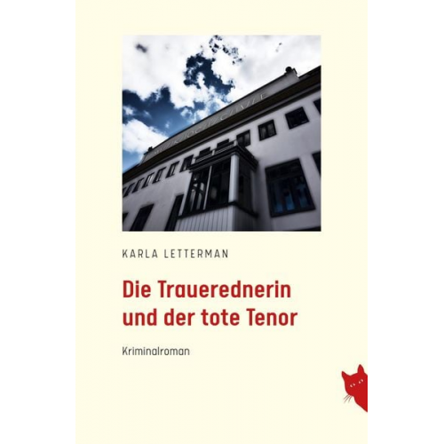 Karla Lettermann - Die Trauerrednerin und der tote Tenor