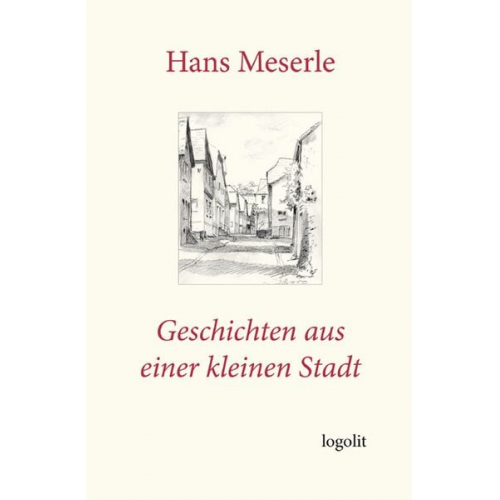 Hans Meserle - Geschichten aus einer kleinen Stadt