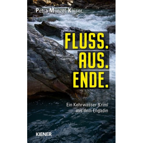 Petra Münzel-Kaiser - Fluss.Aus.Ende