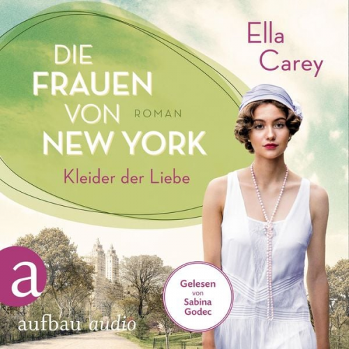 Ella Carey - Die Frauen von New York - Kleider der Liebe