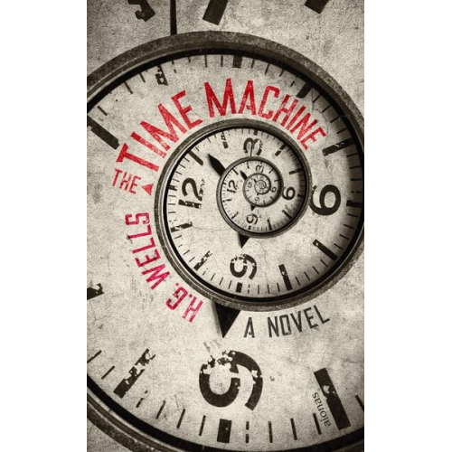 H.G. Wells - The Time Machine. H. G. Wells (Englische Ausgabe)