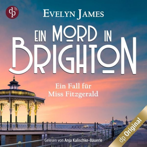 Evelyn James - Ein Mord in Brighton - Ein historischer Cosy Krimi mit typisch britischem Humor