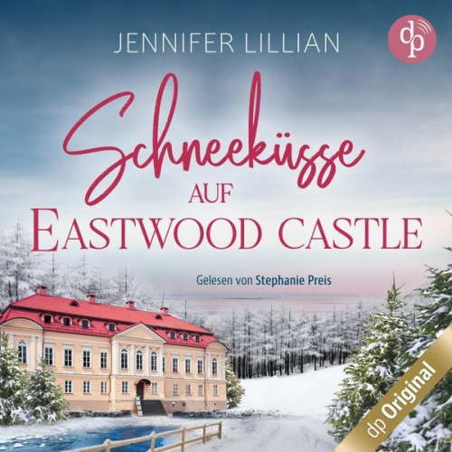 Jennifer Lillian - Schneeküsse auf Eastwood Castle