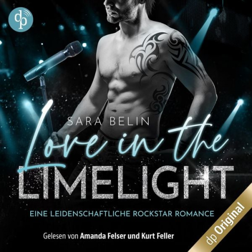 Sara Belin - Love in the Limelight - Eine leidenschaftliche Rockstar Romance