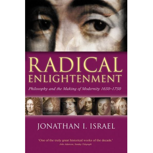 Jonathan I. Israel - Radical Enlightenment