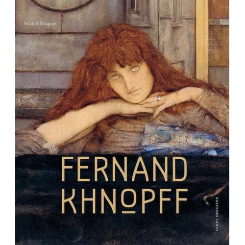 Michel Draguet - Fernand Khnopff