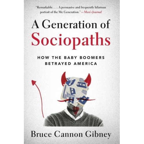 Bruce Cannon Gibney - A Generation of Sociopaths