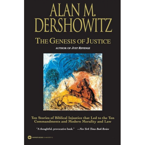 Alan M. Dershowitz - The Genesis of Justice