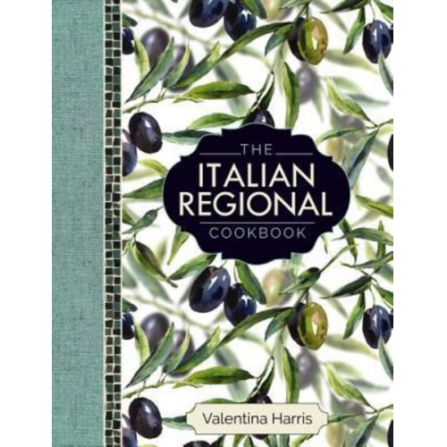 Valentina Harris - The Italian Regional Cookbook