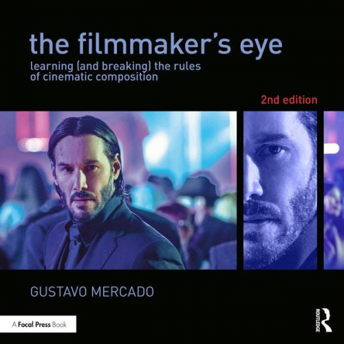 Gustavo Mercado - The Filmmaker's Eye