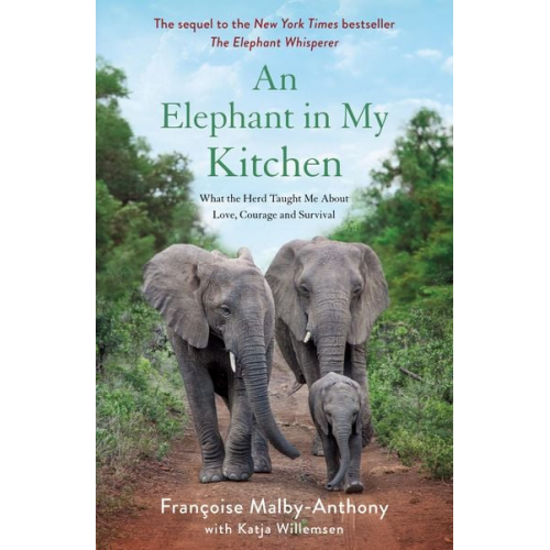 Françoise Malby-Anthony Katja Willemsen - An Elephant in My Kitchen