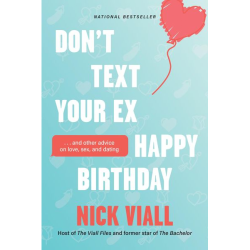 Nick Viall - Don't Text Your Ex Happy Birthday