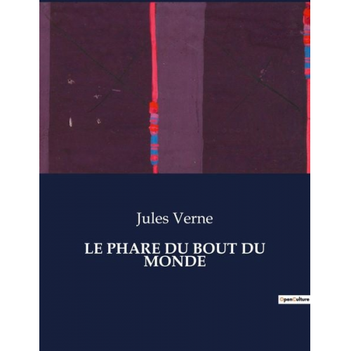 Jules Verne - Le Phare Du Bout Du Monde