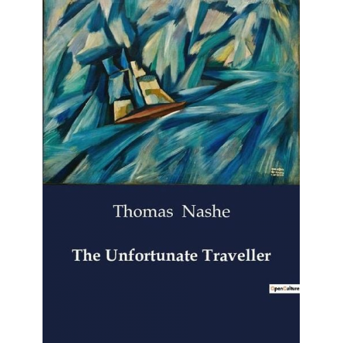 Thomas Nashe - The Unfortunate Traveller