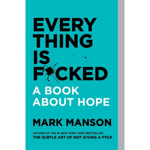 Mark Manson - Everything Is F*cked