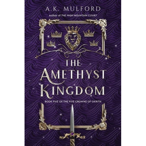 A. K. Mulford - The Amethyst Kingdom