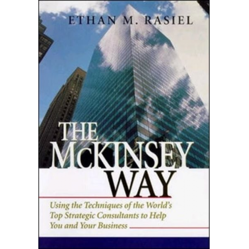 Ethan M. Rasiel - The McKinsey Way