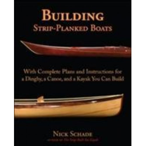 Nick Schade - Building Strip-Planked Boats