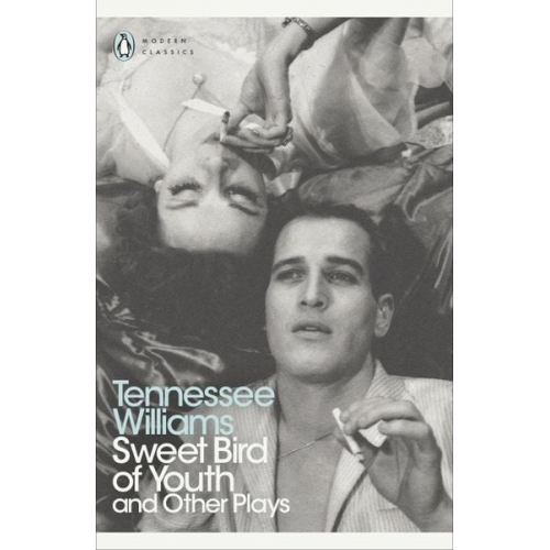 Tennessee Williams - Sweet Bird of Youth and Other Plays