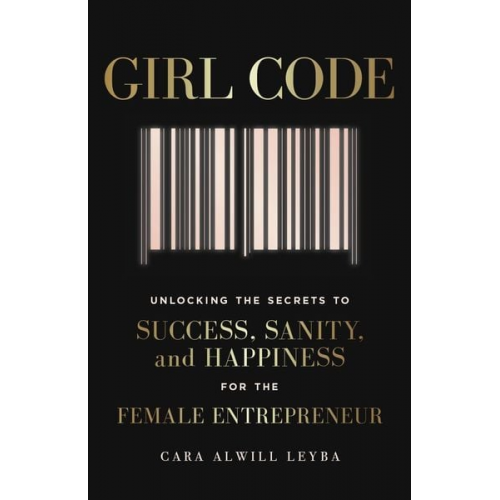 Cara Alwill Leyba - Girl Code