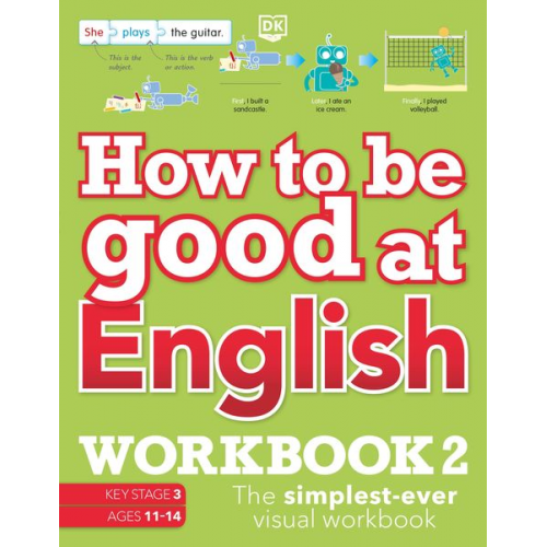 DK - How to be Good at English Workbook 2, Ages 11-14 (Key Stage 3)