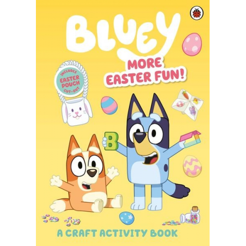 Bluey - Bluey: More Easter Fun!: A Craft Activity Book