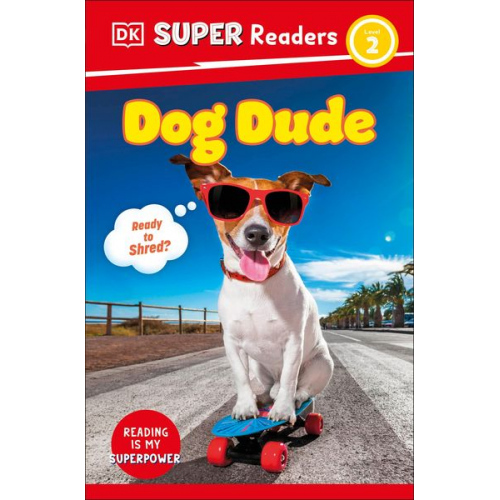 DK - DK Super Readers Level 2 Dog Dude