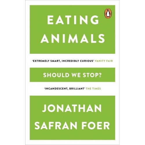 Jonathan Safran Foer - Eating Animals
