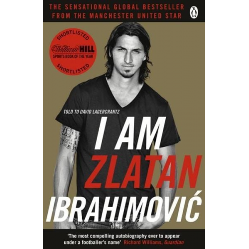 Zlatan Ibrahimovic - I Am Zlatan Ibrahimovic