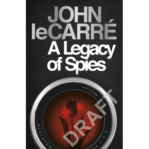 John le Carré - A Legacy of Spies