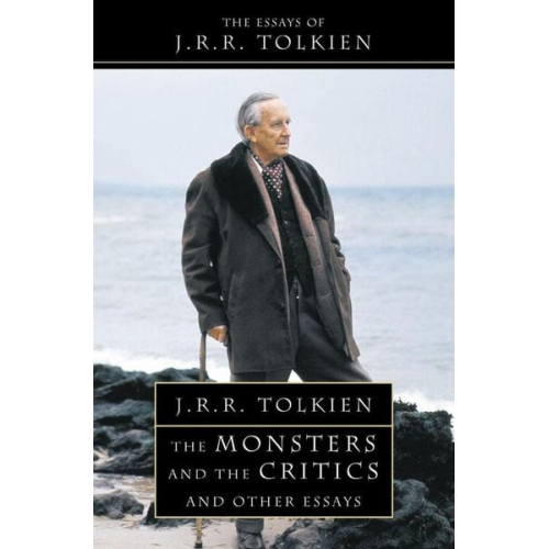 J. R. R. Tolkien - The Monsters and the Critics