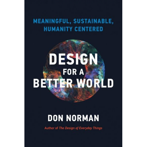 Donald A. Norman - Design for a Better World