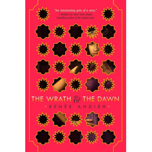 Renée Ahdieh - The Wrath & the Dawn