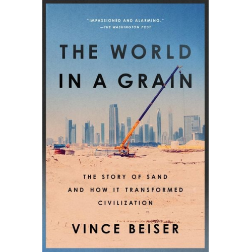 Vince Beiser - The World in a Grain