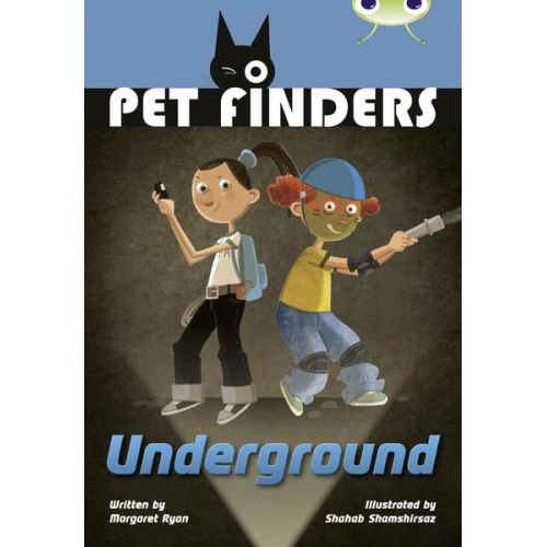 Margaret Ryan - Bug Club Independent Fiction Year 4 Great A Pet Finders Go Underground