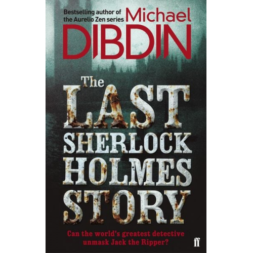 Michael Dibdin - The Last Sherlock Holmes Story