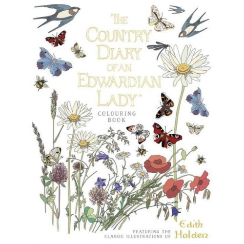 Edith Holden - The Country Diary of an Edwardian Lady Colouring Book