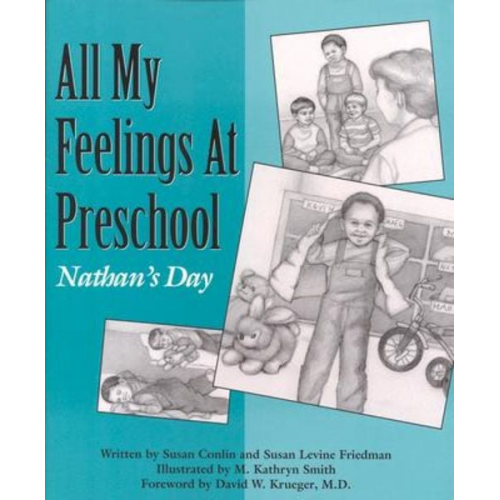 Susan Conlin Susan Levine Friedman - All My Feelings at Preschool