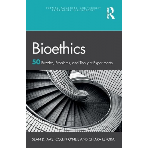 Sean D. Aas Collin O'Neil Chiara Lepora - Bioethics