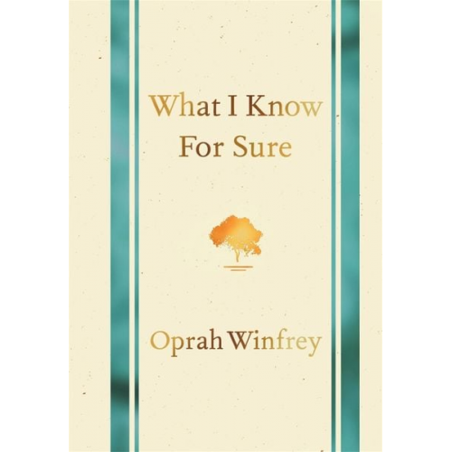 Oprah Winfrey - What I Know for Sure