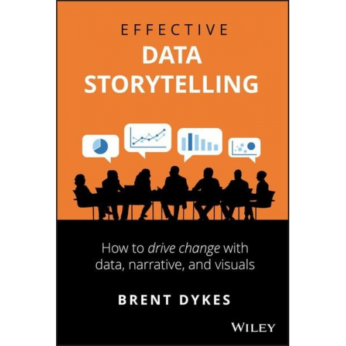 Brent Dykes - Effective Data Storytelling