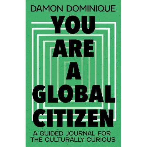 Damon Dominique - You Are A Global Citizen