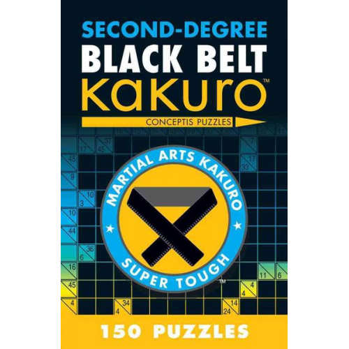 Conceptis Puzzles - Second-Degree Black Belt Kakuro