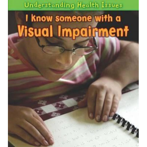 Victoria Parker - I Know Someone with a Visual Impairment. Vic Parker