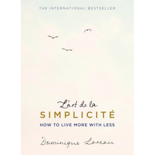 Dominique Loreau - L'art de la Simplicité (The English Edition)