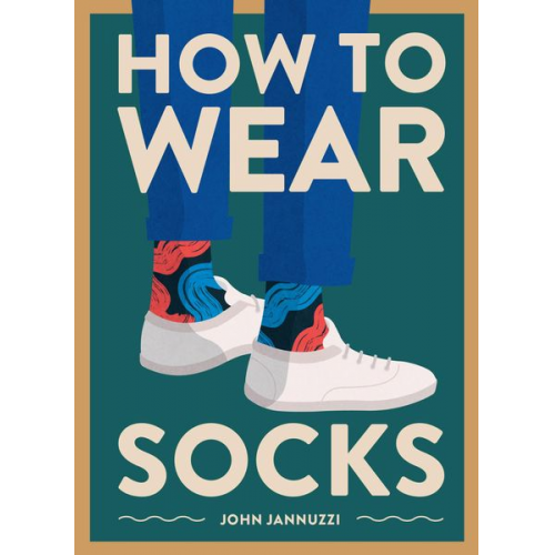 John Jannuzzi - How to Wear Socks